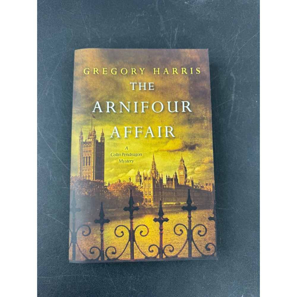 The Arnifour Affair Gregory Harris Colin Pendragon Mystery Book 1 Paperback 2014